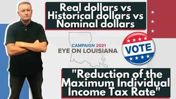 Free download Reduction of the Maximum Individual Income Tax Rate [Louisiana Election Tax Reform, Real VS Historical VS Nominal Dollars] video and edit with RedcoolMedia movie maker MovieStudio video editor online and AudioStudio audio editor onlin